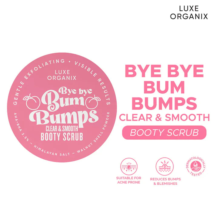 Luxe Organix Bye Bye Bum Bumps Scrub 250m